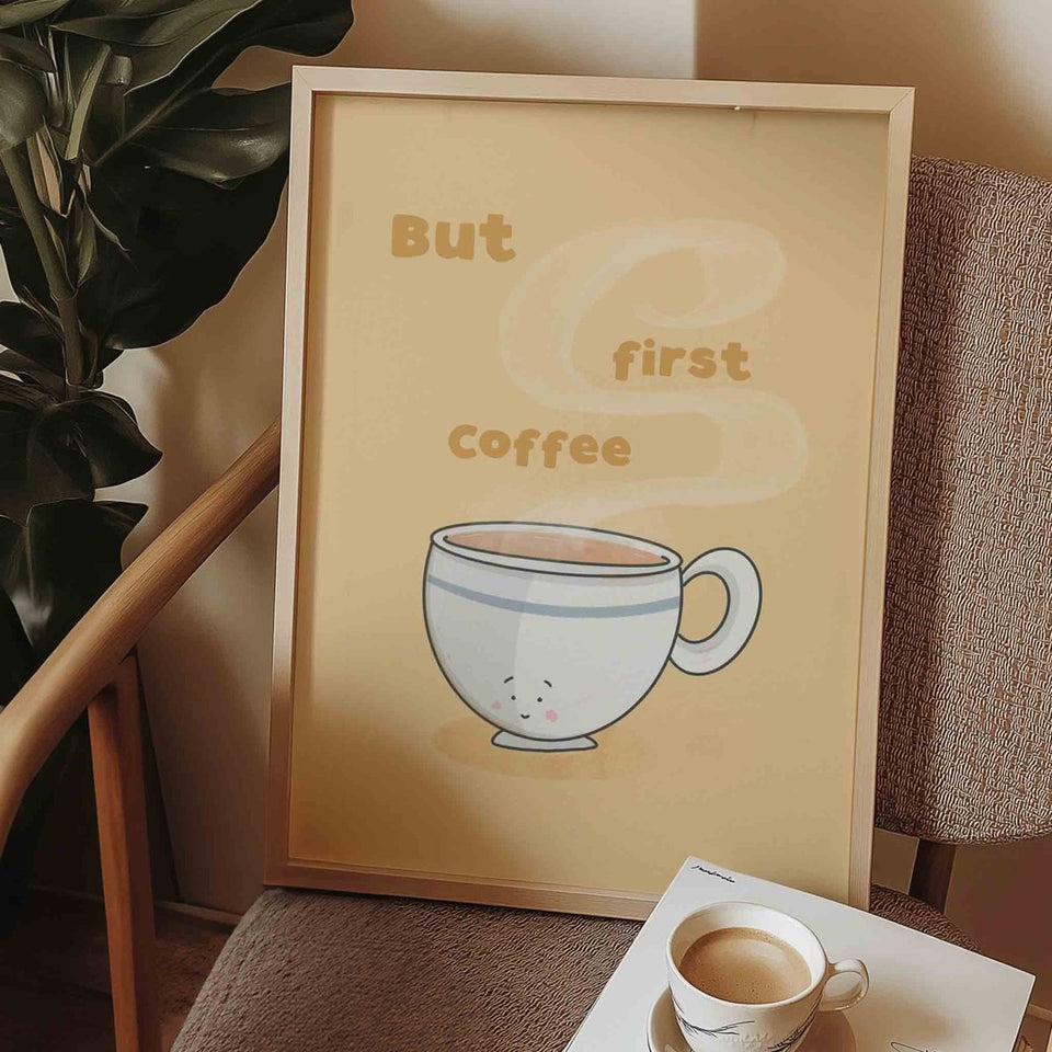 But First, Coffee – Funny Wall Art | Print