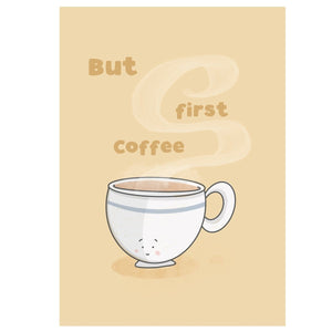 But First, Coffee – Funny Wall Art | Print