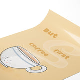 But First, Coffee – Funny Wall Art | Print