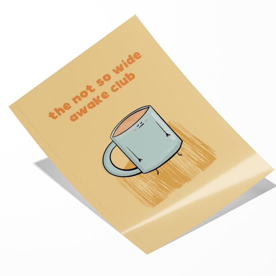 The Not So Wide Awake Club Coffee Art | Print